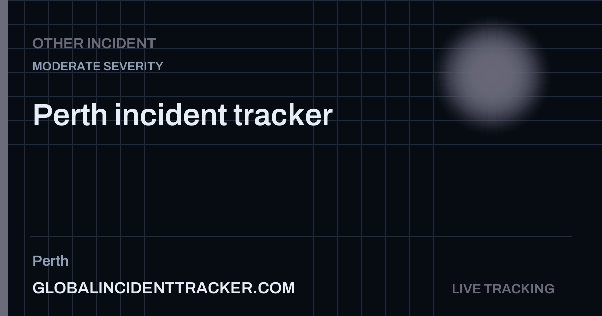 Incidents in Perth Today — Live Accident, Fire & Disaster Tracker
