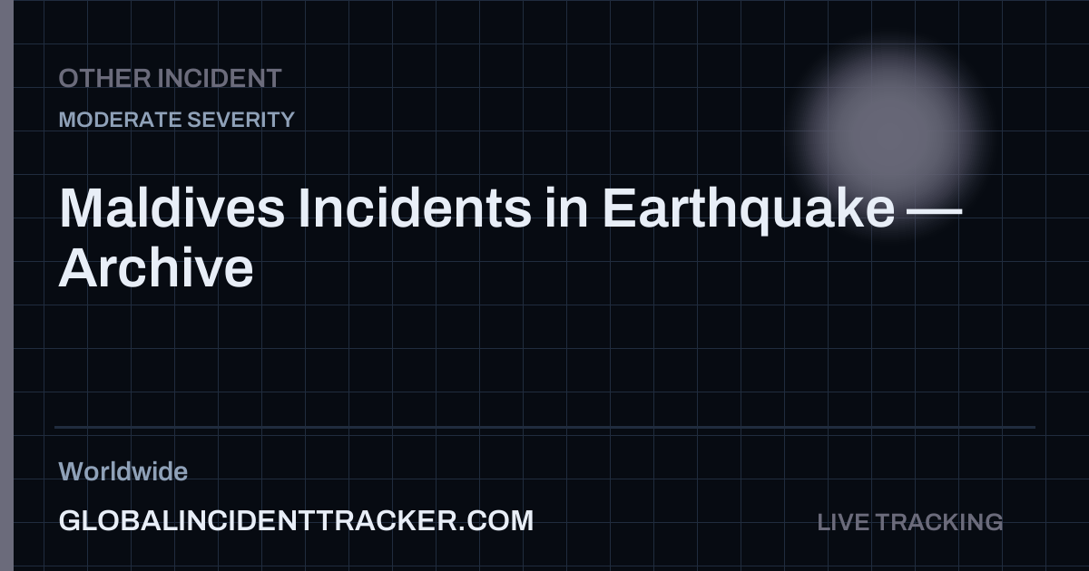 Maldives Incidents in Earthquake — Archive
