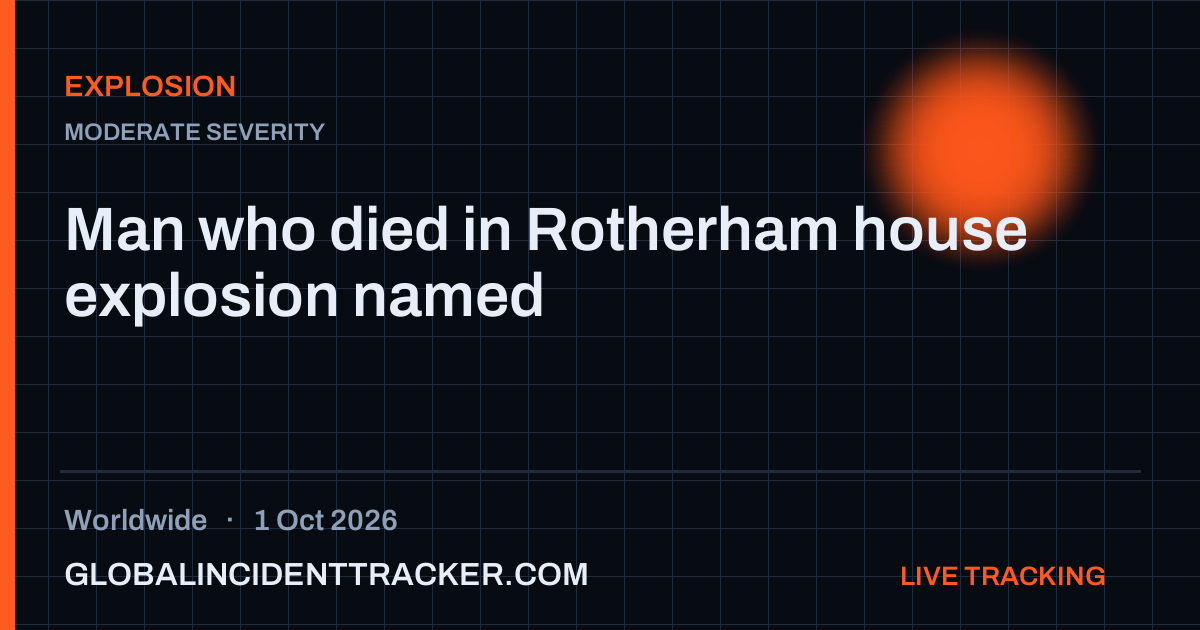 Explosion incident in worldwide on 1 October 2026 — Global Incident Tracker report card