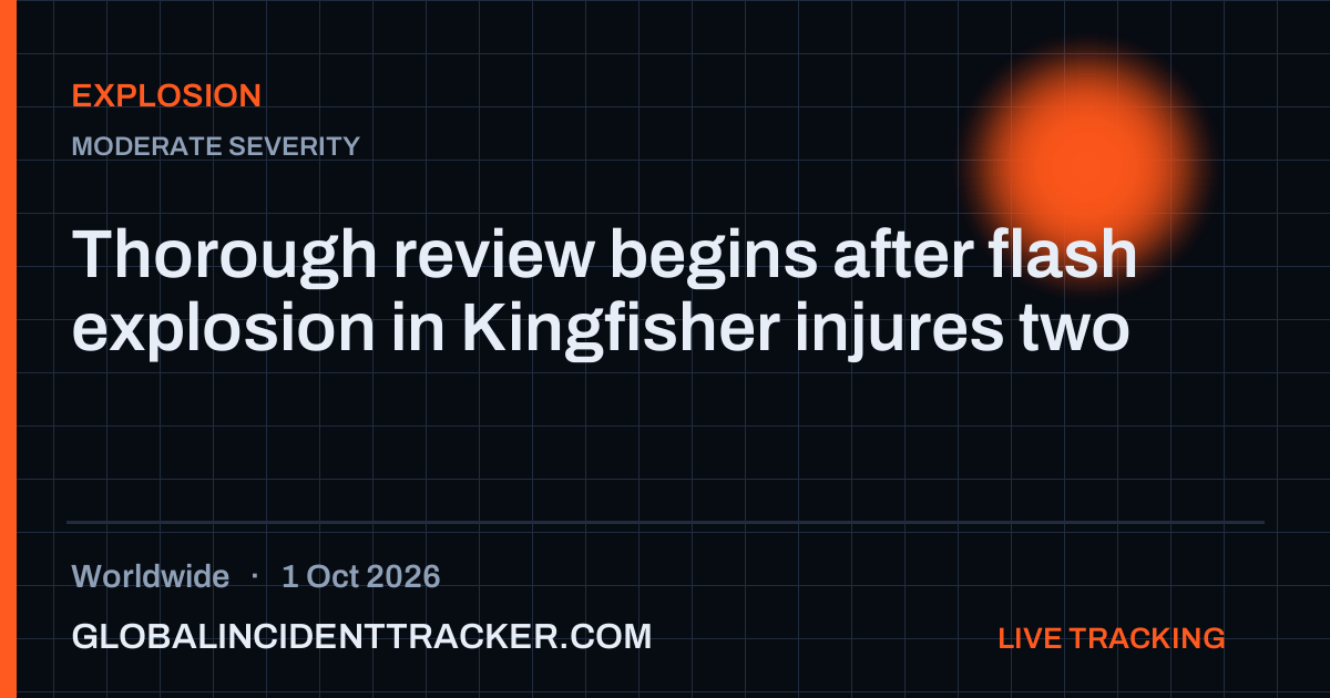 Explosion incident in worldwide on 1 October 2026 — Global Incident Tracker report card
