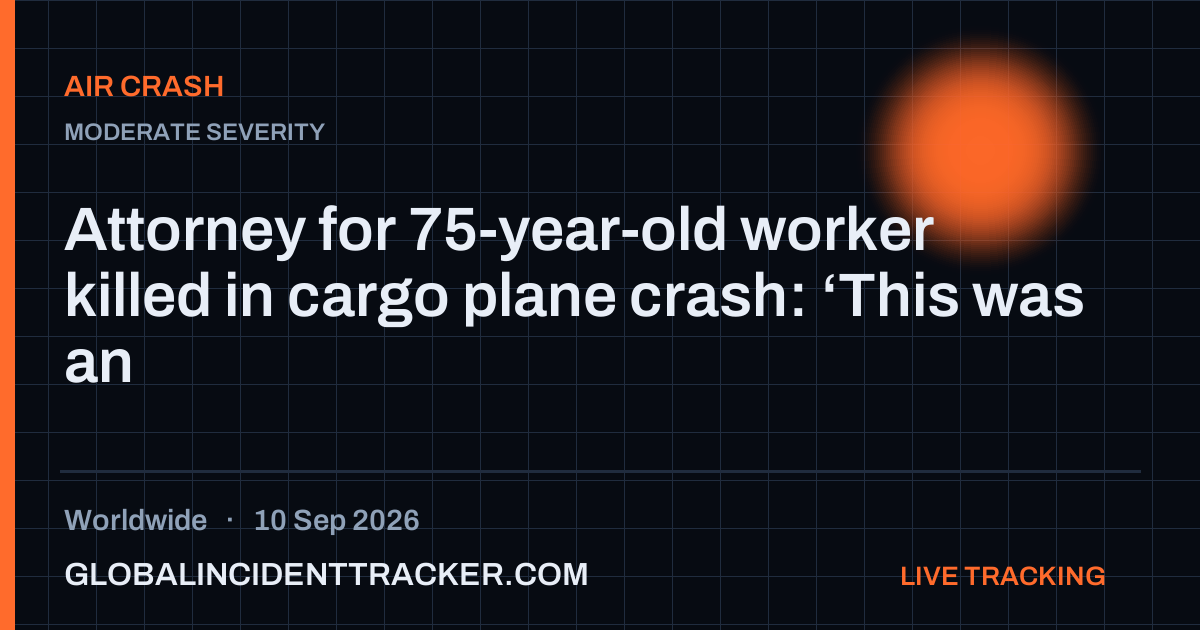 Air Crash incident in worldwide on 10 September 2026 — Global Incident Tracker report card