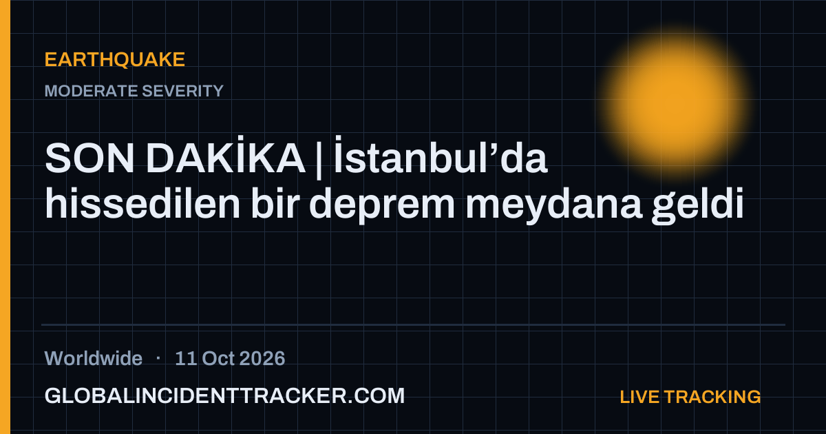 Earthquake incident in worldwide on 11 October 2026 — Global Incident Tracker report card