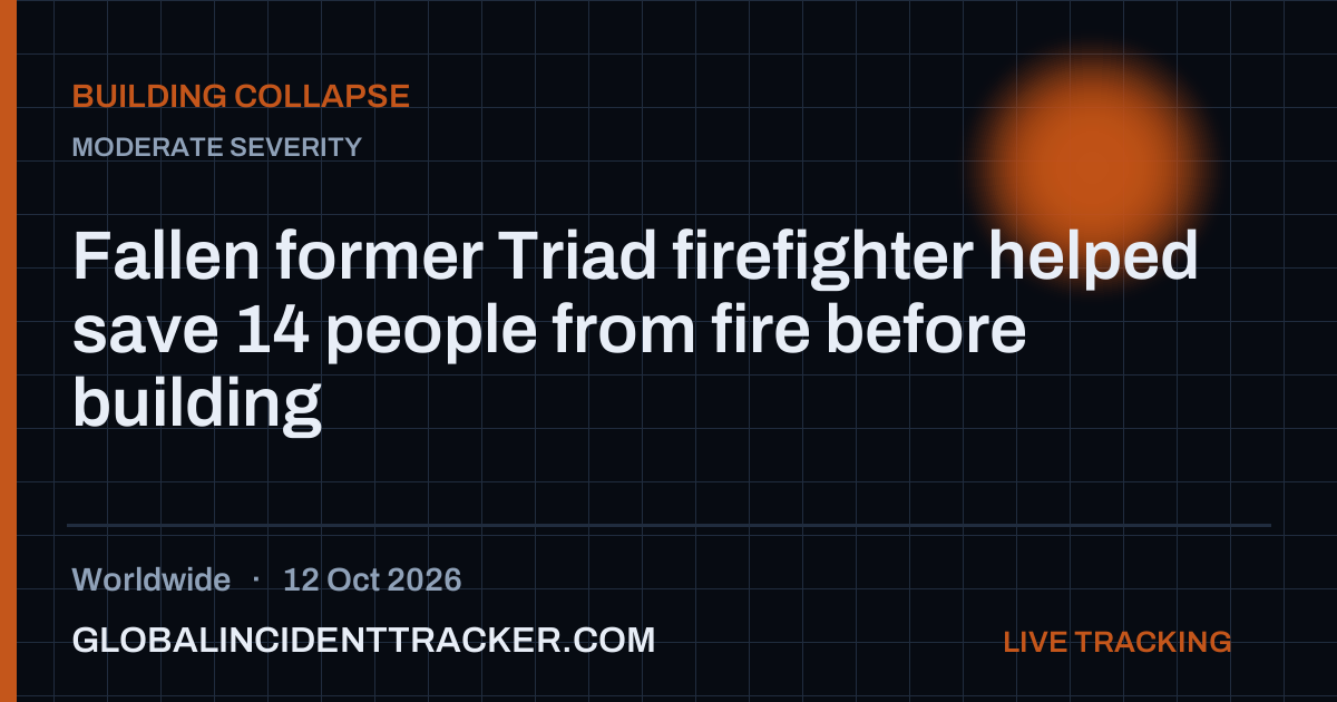 Fallen former Triad firefighter helped save 14 people from fire before ...