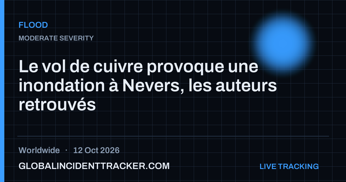 Le vol de cuivre provoque une inondation à Nevers, les auteurs ...
