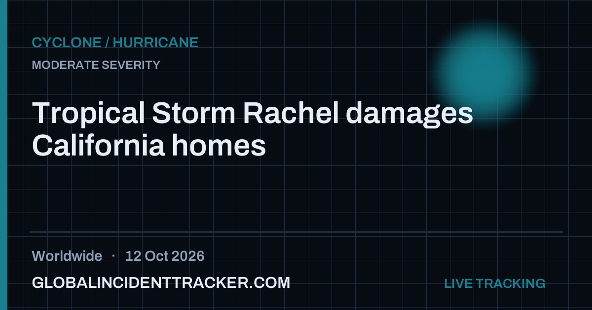 Tropical Storm Rachel damages California homes — 12 October 2026