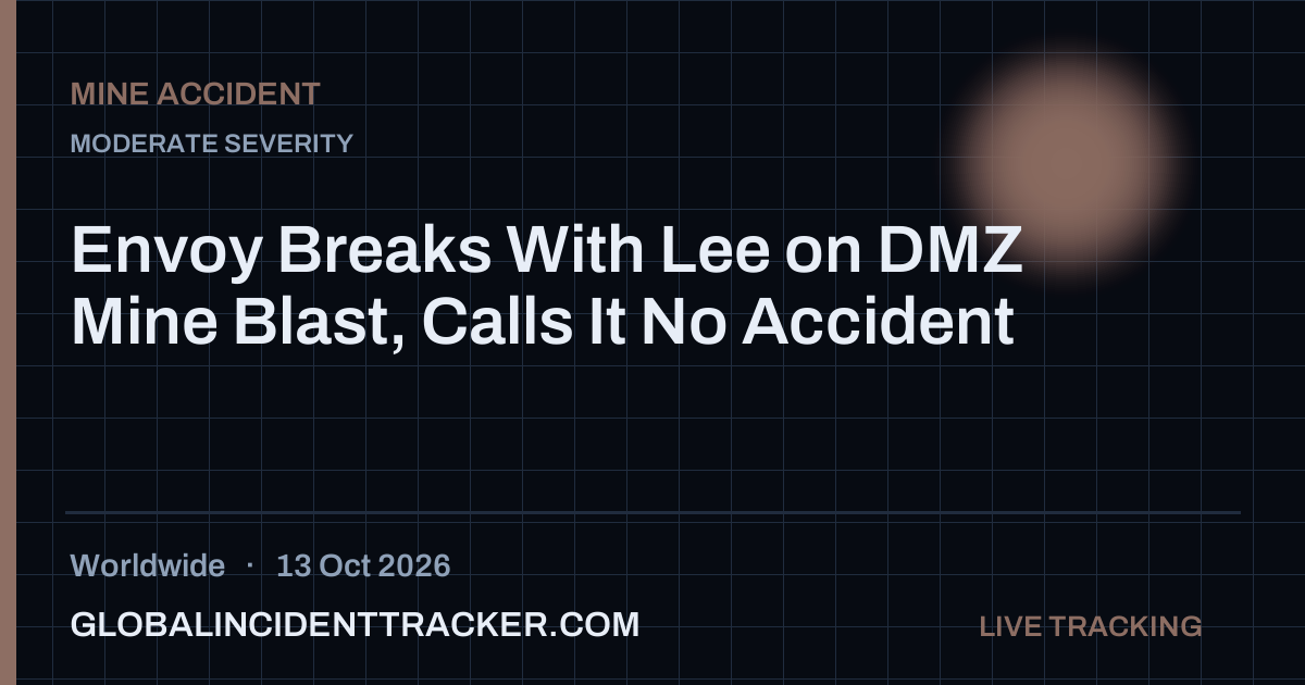 Mine Accident incident in worldwide on 13 October 2026 — Global Incident Tracker report card