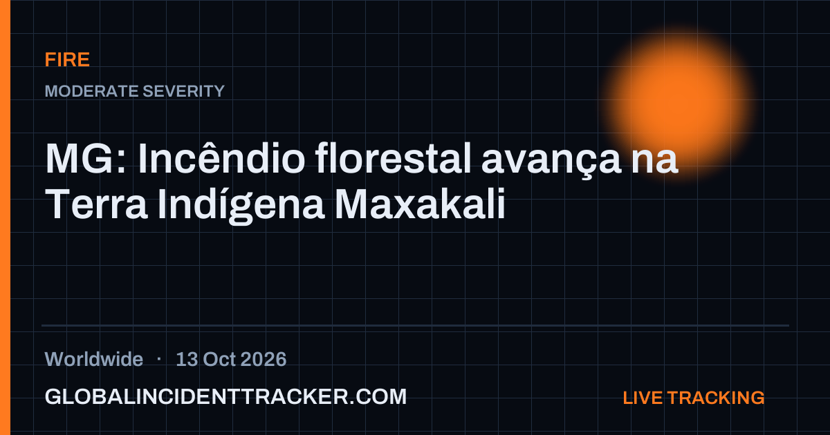 Fire incident in worldwide on 13 October 2026 — Global Incident Tracker report card