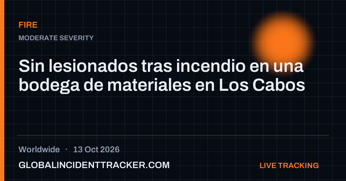 Fire incident in worldwide on 13 October 2026 — Global Incident Tracker report card