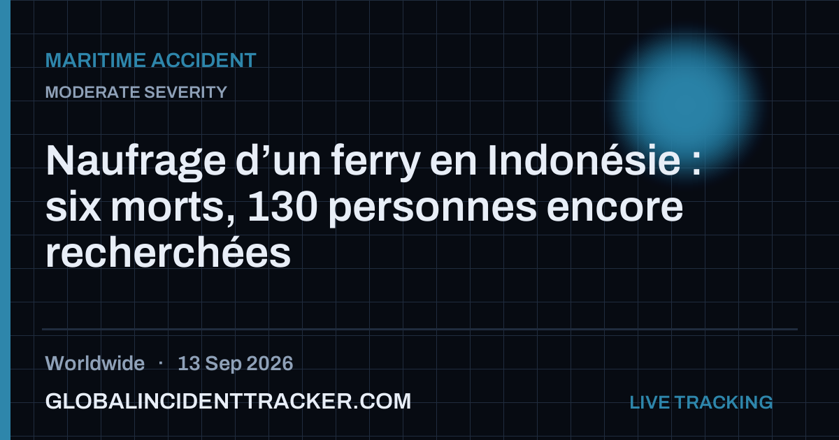 Maritime Accident incident in worldwide on 13 September 2026 — Global Incident Tracker report card