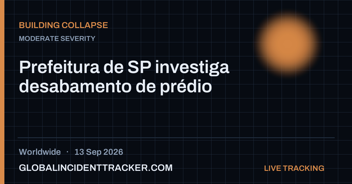 Building Collapse incident in worldwide on 13 September 2026 — Global Incident Tracker report card