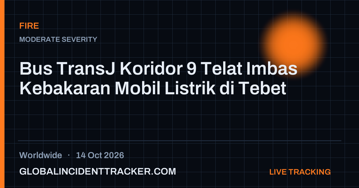 Fire incident in worldwide on 14 October 2026 — Global Incident Tracker report card