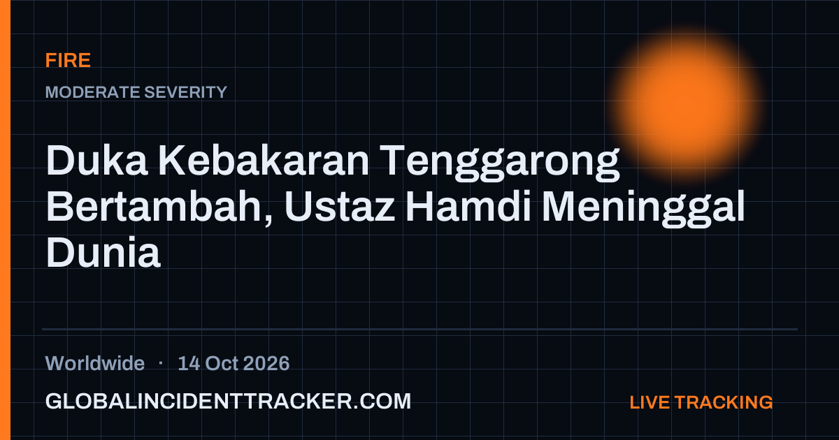 Fire incident in worldwide on 14 October 2026 — Global Incident Tracker report card
