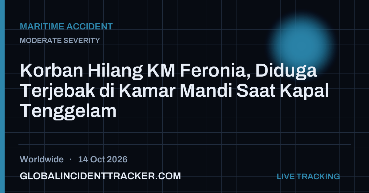Maritime Accident incident in worldwide on 14 October 2026 — Global Incident Tracker report card