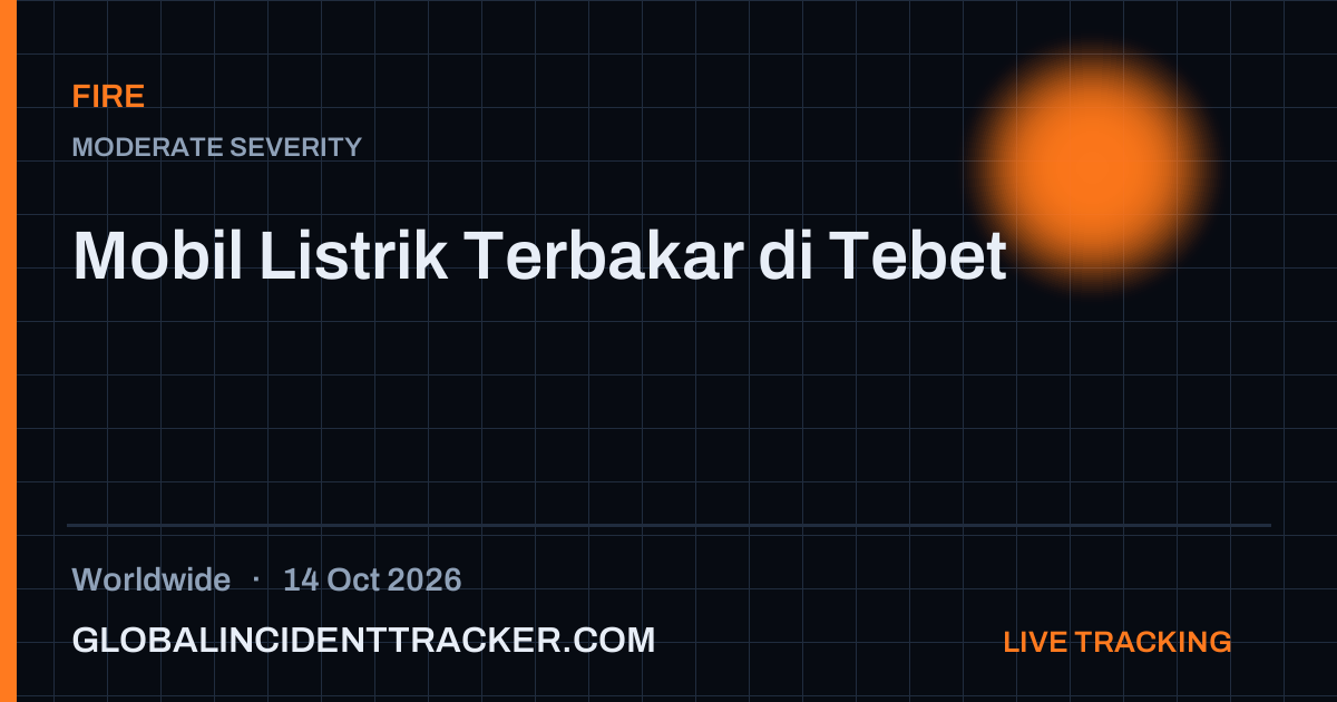 Fire incident in worldwide on 14 October 2026 — Global Incident Tracker report card