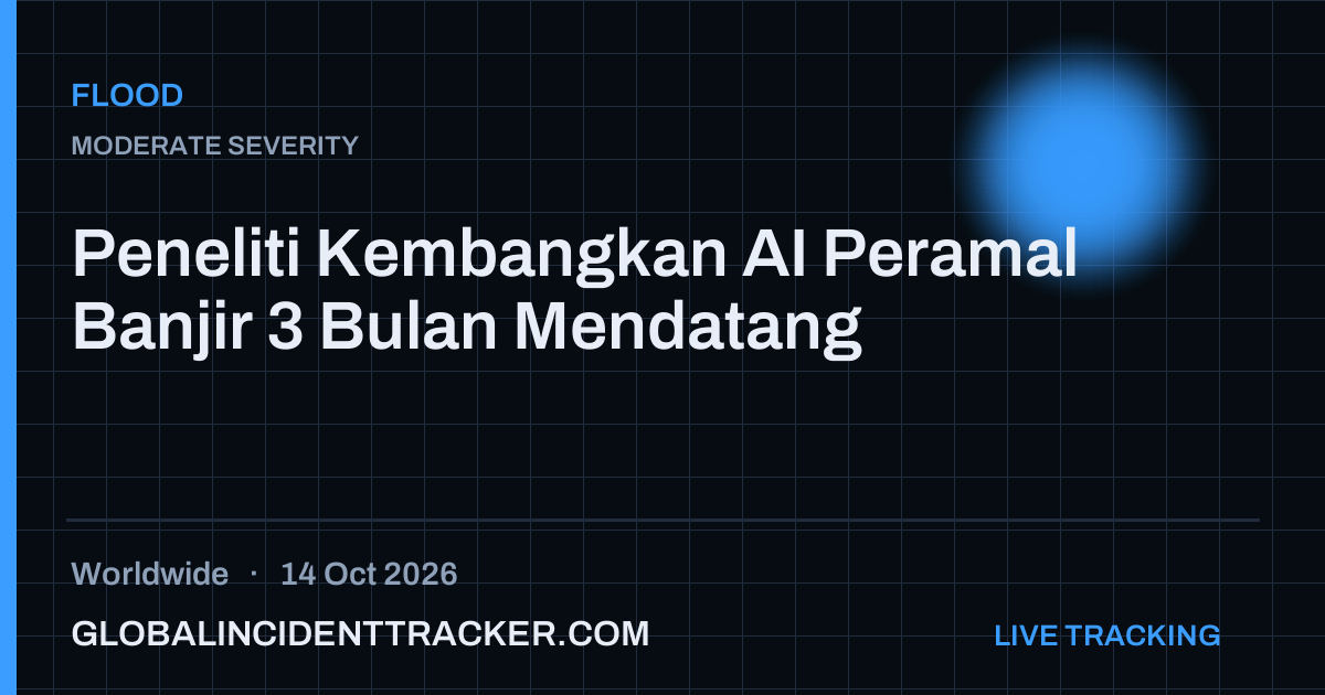 Flood incident in worldwide on 14 October 2026 — Global Incident Tracker report card