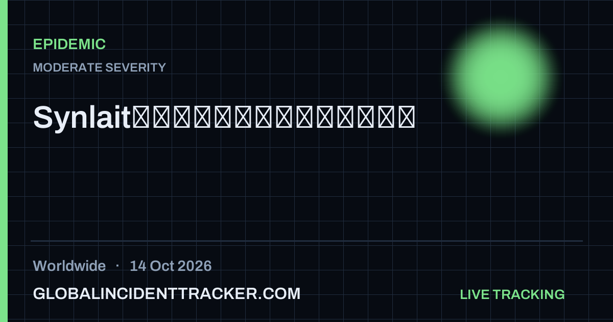 Epidemic incident in worldwide on 14 October 2026 — Global Incident Tracker report card