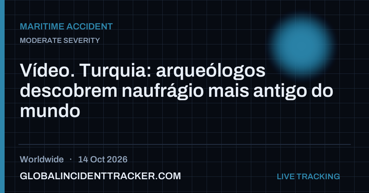 Maritime Accident incident in worldwide on 14 October 2026 — Global Incident Tracker report card