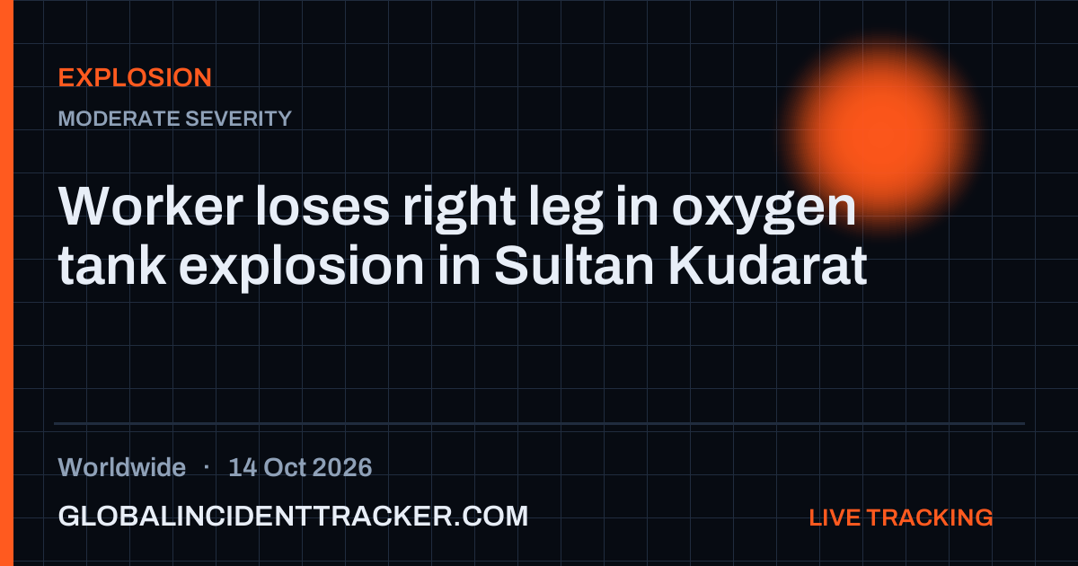 Explosion incident in worldwide on 14 October 2026 — Global Incident Tracker report card