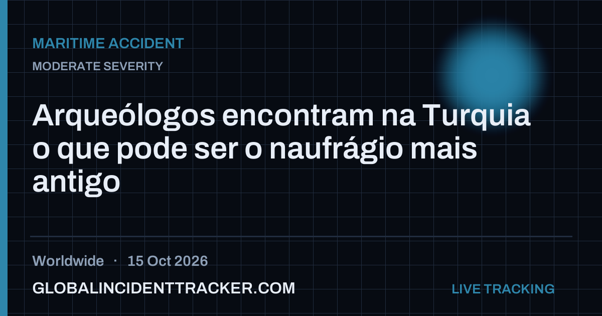 Maritime Accident incident in worldwide on 15 October 2026 — Global Incident Tracker report card