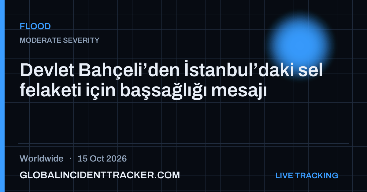 Flood incident in worldwide on 15 October 2026 — Global Incident Tracker report card