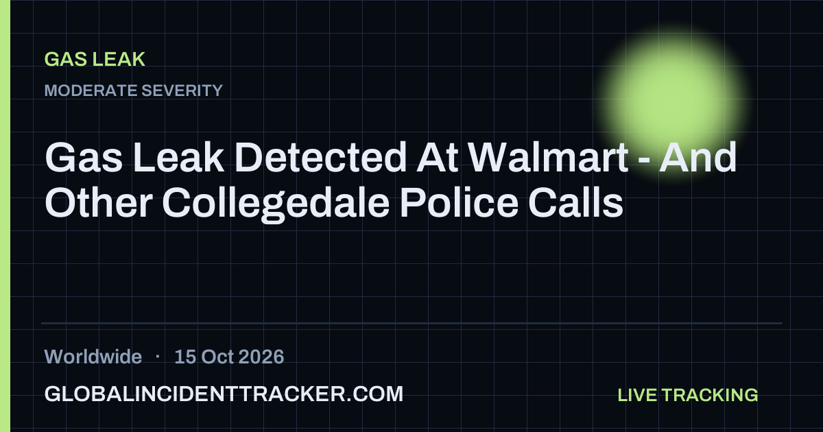 Gas Leak incident in worldwide on 15 October 2026 — Global Incident Tracker report card