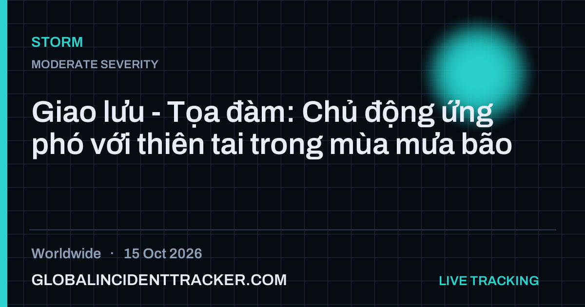 Storm incident in worldwide on 15 October 2026 — Global Incident Tracker report card