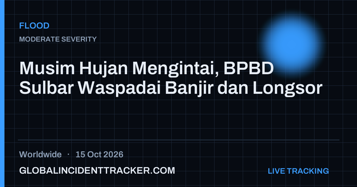 Flood incident in worldwide on 15 October 2026 — Global Incident Tracker report card
