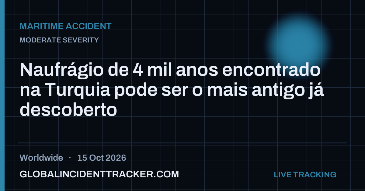 Maritime Accident incident in worldwide on 15 October 2026 — Global Incident Tracker report card