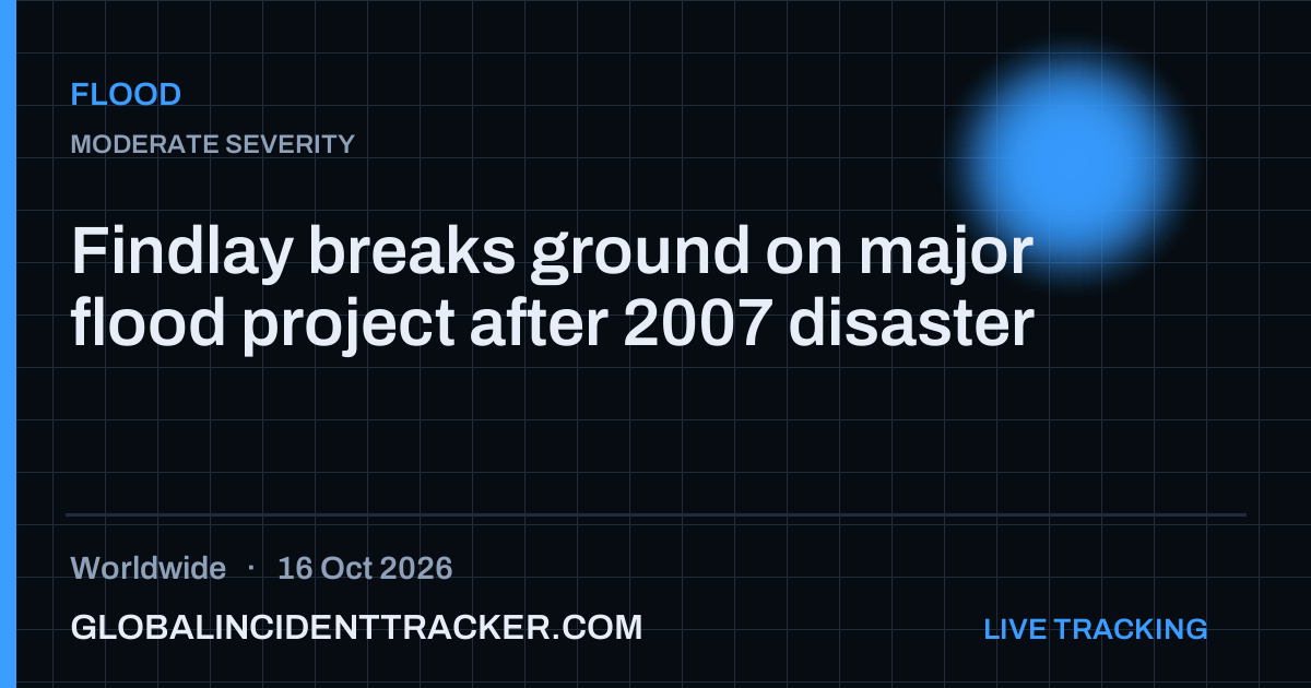 Findlay breaks ground on major flood project after 2007 disaster — 16 ...