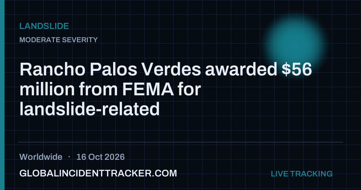Rancho Palos Verdes awarded $56 million from FEMA for landslide-related ...
