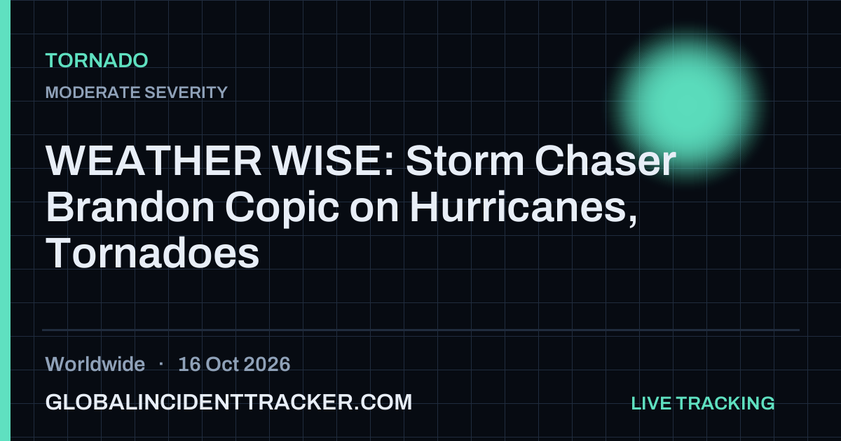 Tornado incident in worldwide on 16 October 2026 — Global Incident Tracker report card