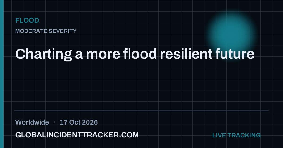 Charting a more flood resilient future — 17 October 2026