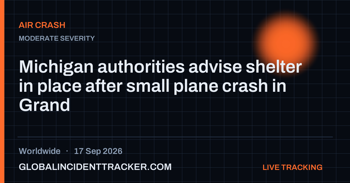 Air Crash incident in worldwide on 17 September 2026 — Global Incident Tracker report card