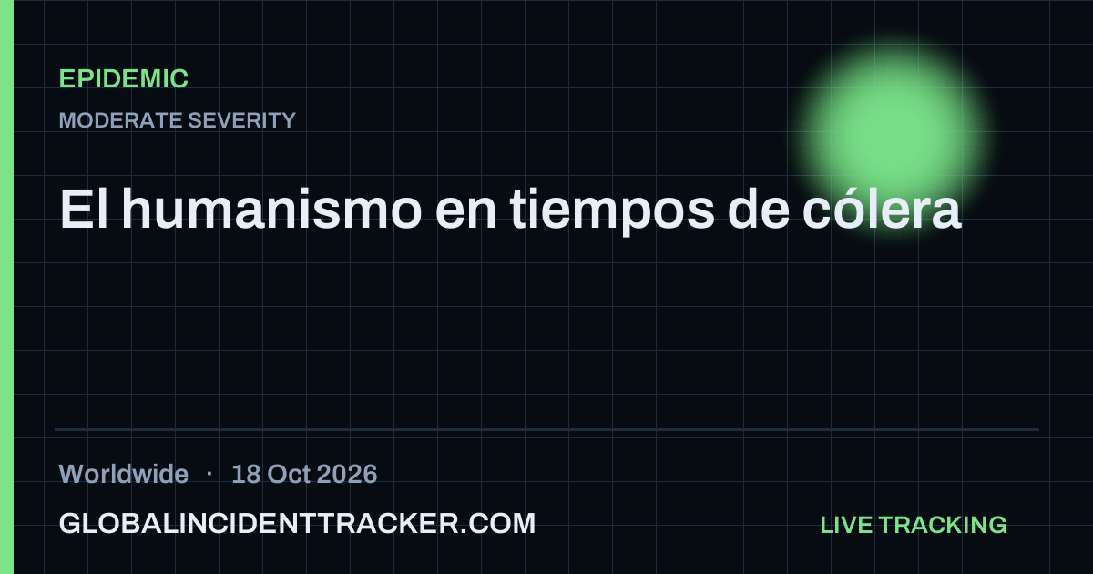 El humanismo en tiempos de cólera — 18 October 2026