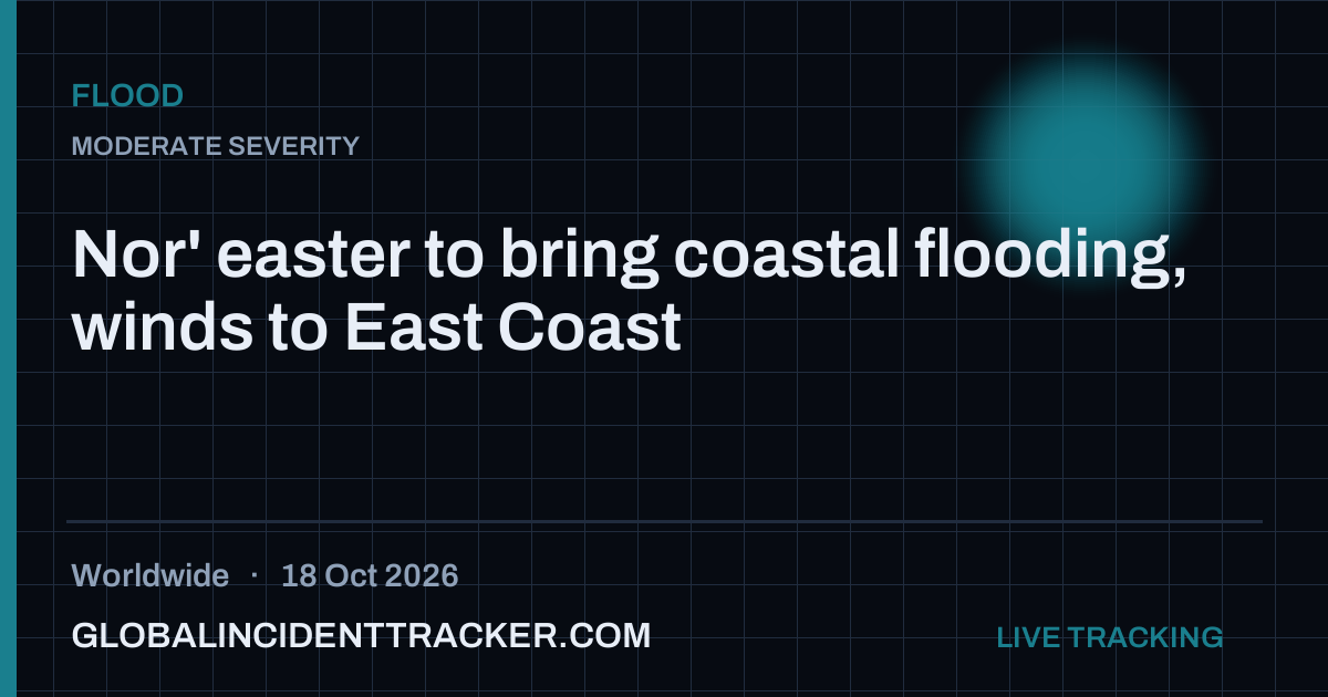 Nor' easter to bring coastal flooding, winds to East Coast — 18 October ...
