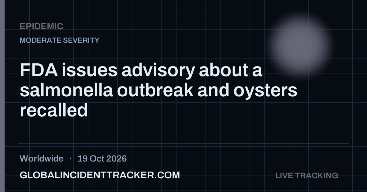 FDA issues advisory about a salmonella outbreak and oysters recalled ...