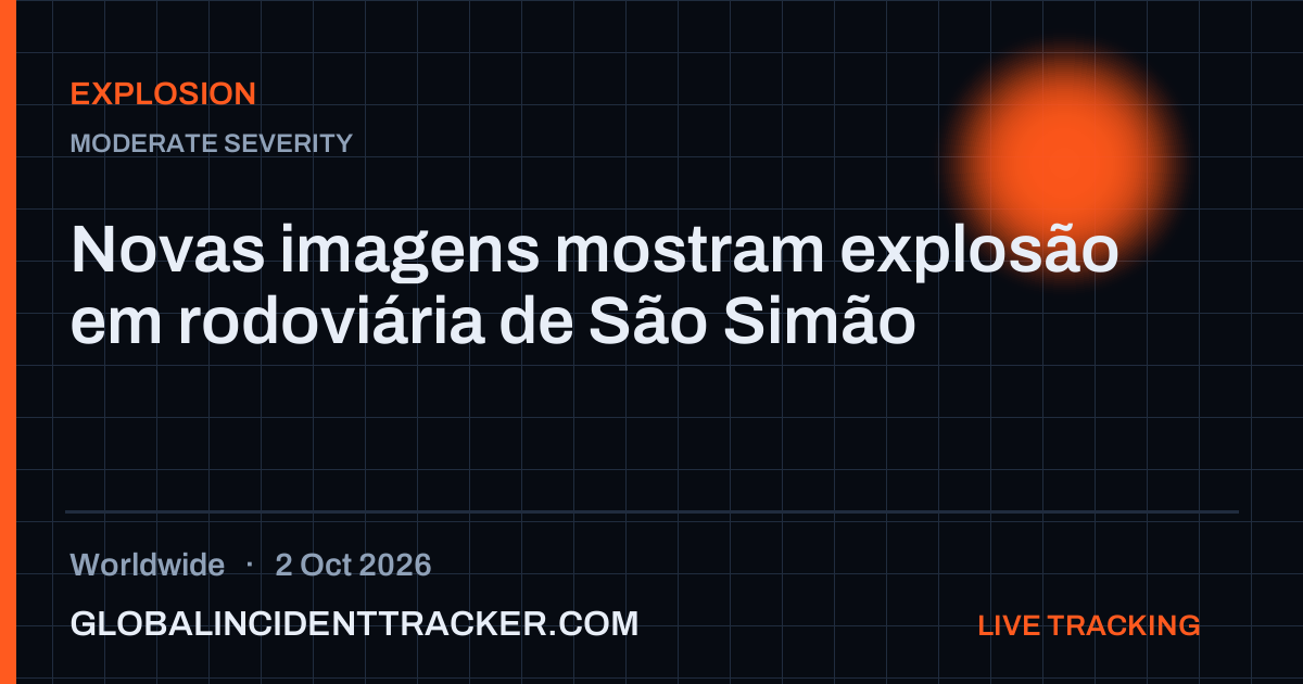 Explosion incident in worldwide on 2 October 2026 — Global Incident Tracker report card