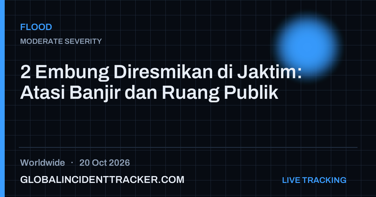 Flood incident in worldwide on 20 October 2026 — Global Incident Tracker report card