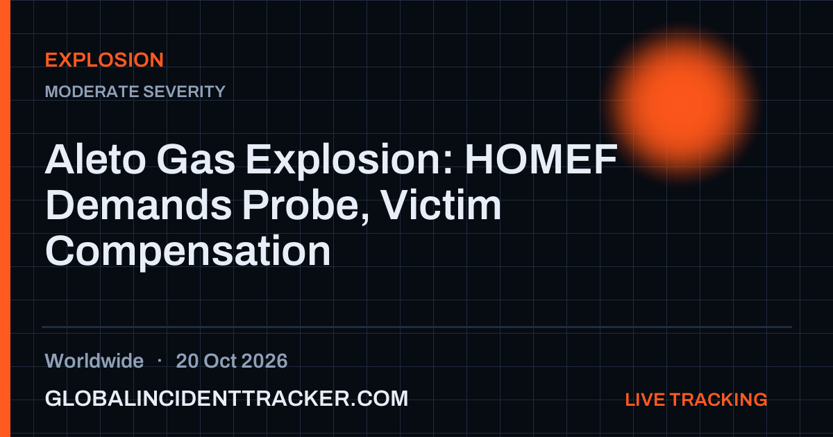 Explosion incident in worldwide on 20 October 2026 — Global Incident Tracker report card