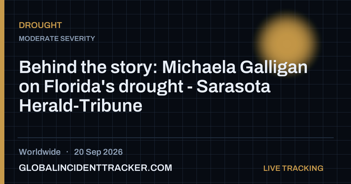 Drought incident in worldwide on 20 September 2026 — Global Incident Tracker report card