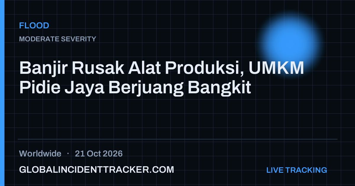 Flood incident in worldwide on 21 October 2026 — Global Incident Tracker report card