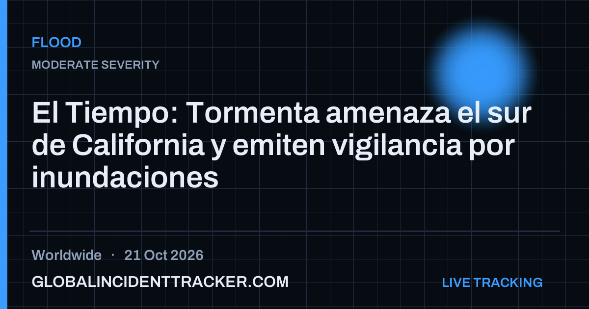Flood incident in worldwide on 21 October 2026 — Global Incident Tracker report card