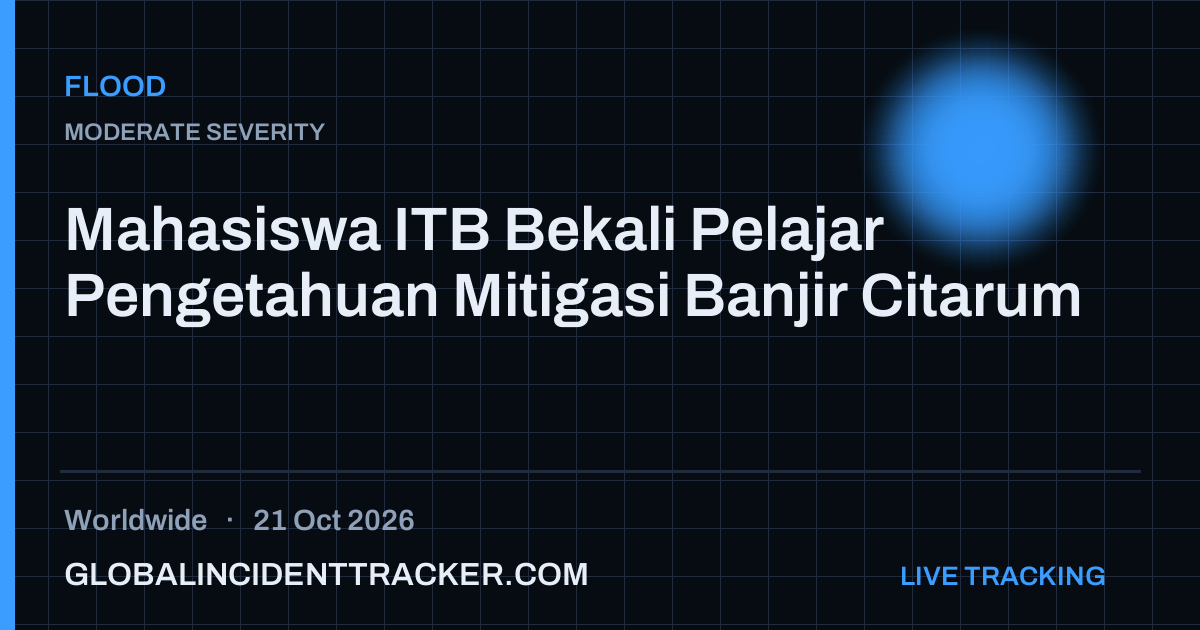 Flood incident in worldwide on 21 October 2026 — Global Incident Tracker report card
