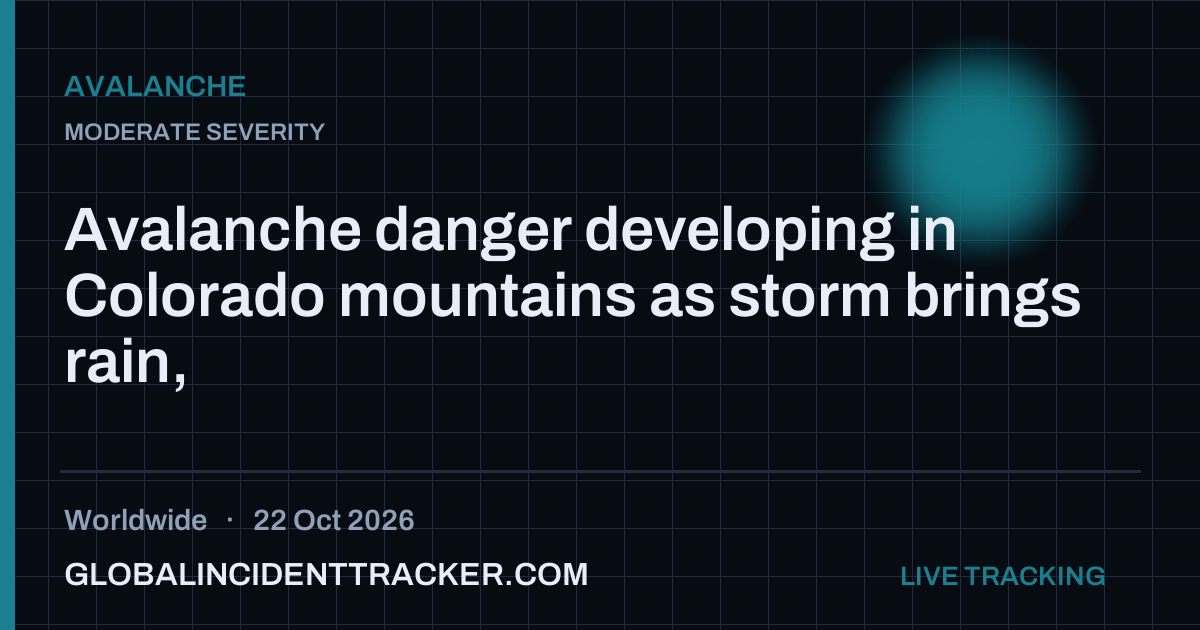 Avalanche danger developing in Colorado mountains as storm brings rain ...