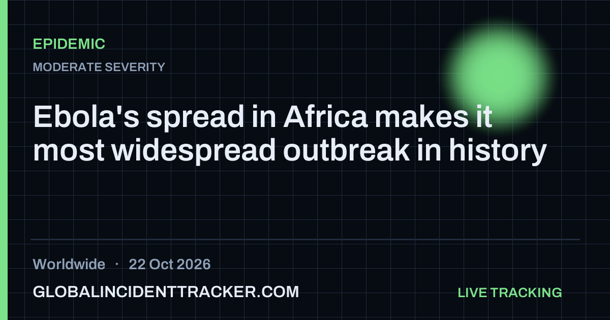 Ebola's spread in Africa makes it most widespread outbreak in history ...