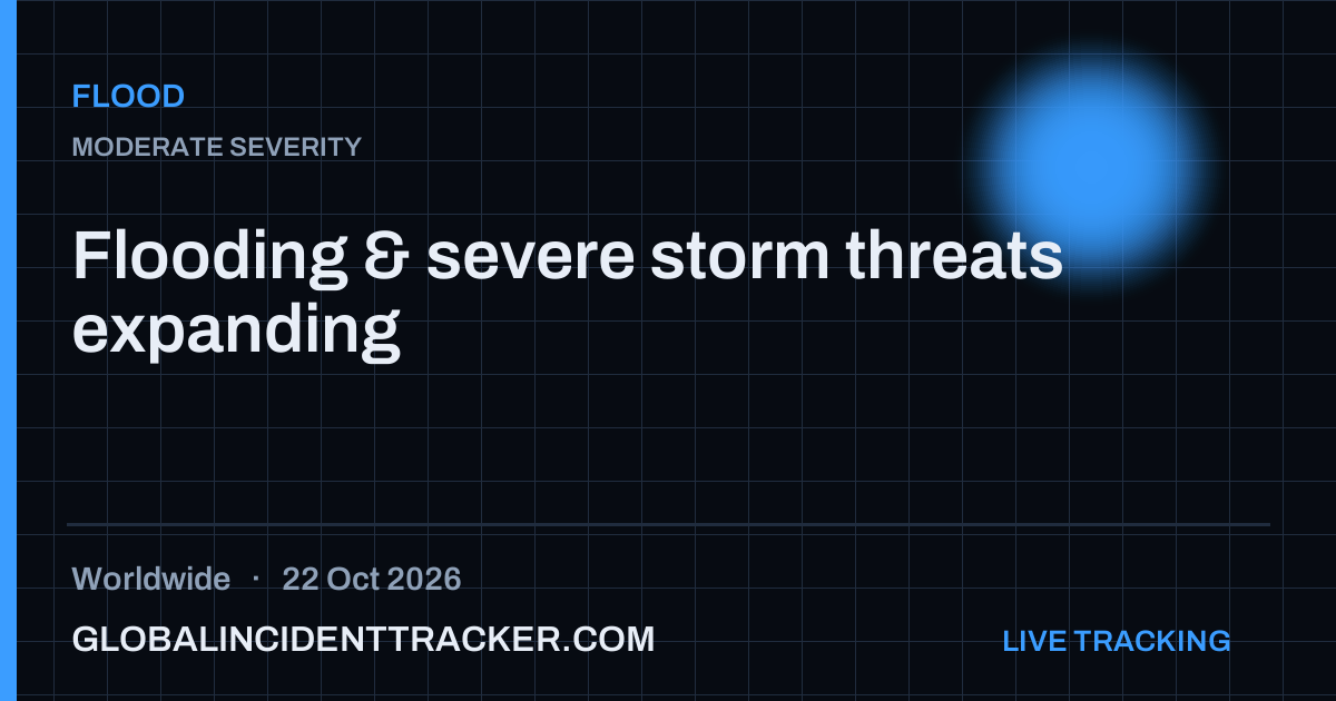 Flood incident in worldwide on 22 October 2026 — Global Incident Tracker report card