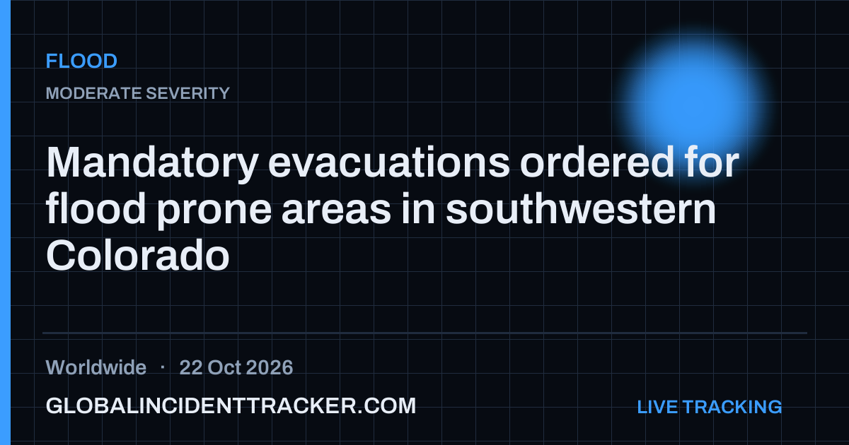 Flood incident in worldwide on 22 October 2026 — Global Incident Tracker report card