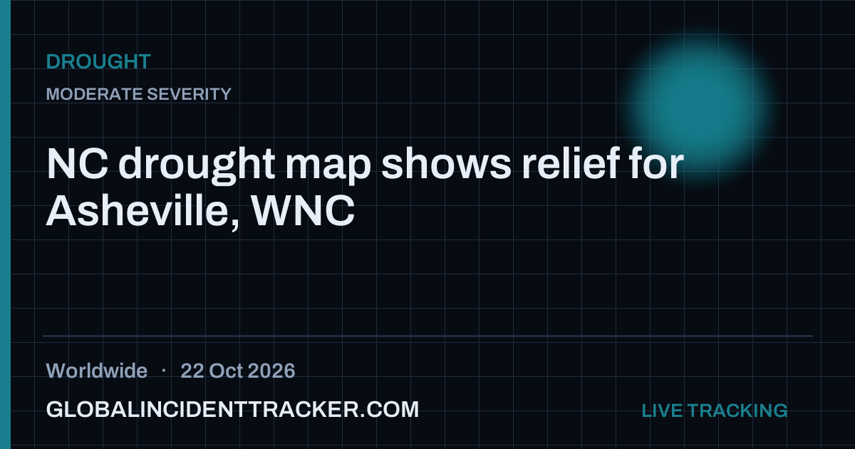 NC drought map shows relief for Asheville, WNC — 22 October 2026