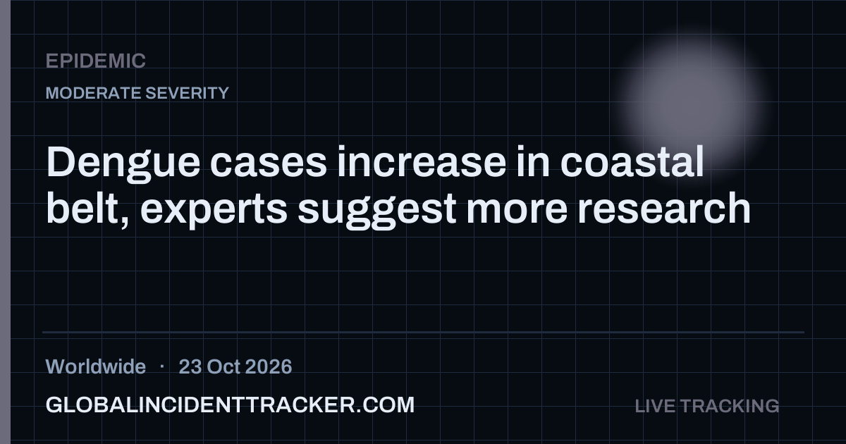Dengue cases increase in coastal belt, experts suggest more research ...