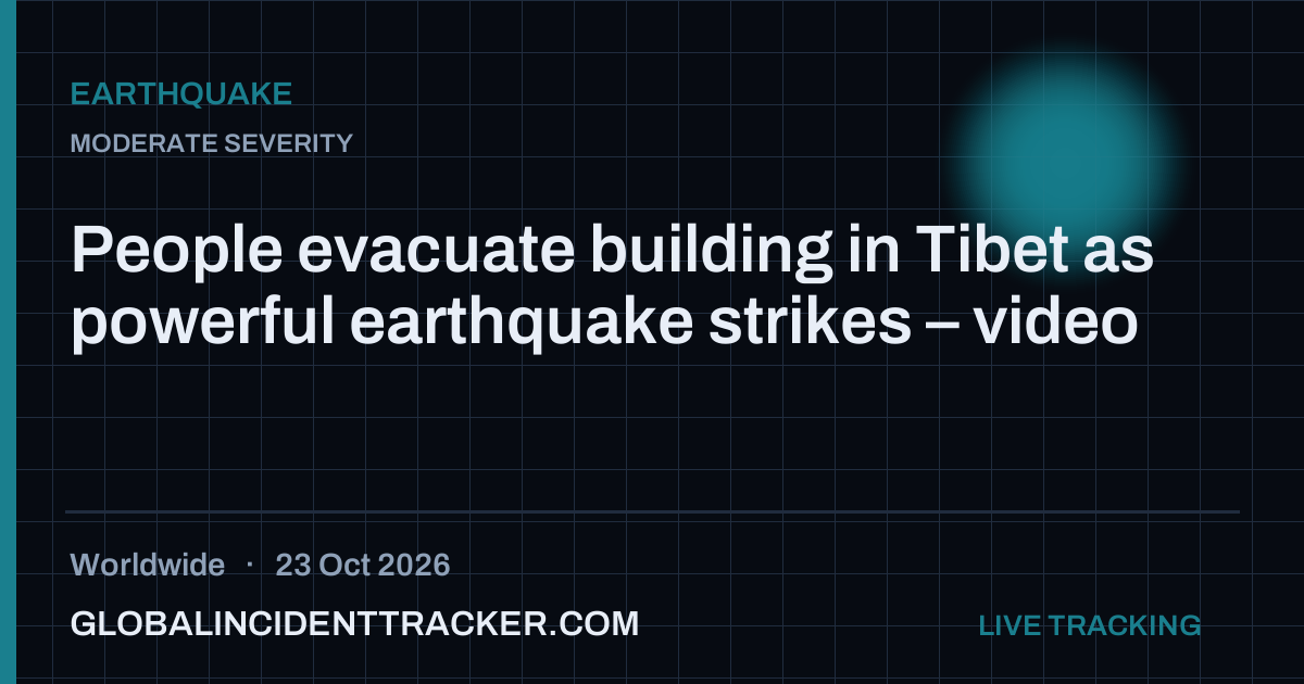 People evacuate building in Tibet as powerful earthquake strikes ...